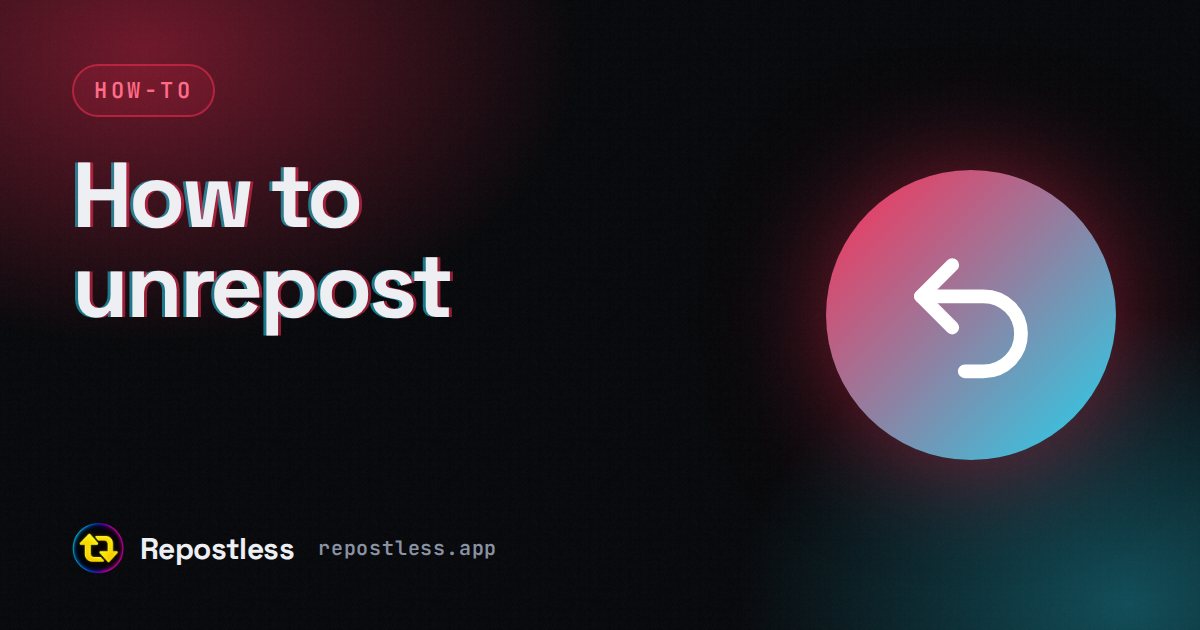 How to unrepost on TikTok, and what it really means