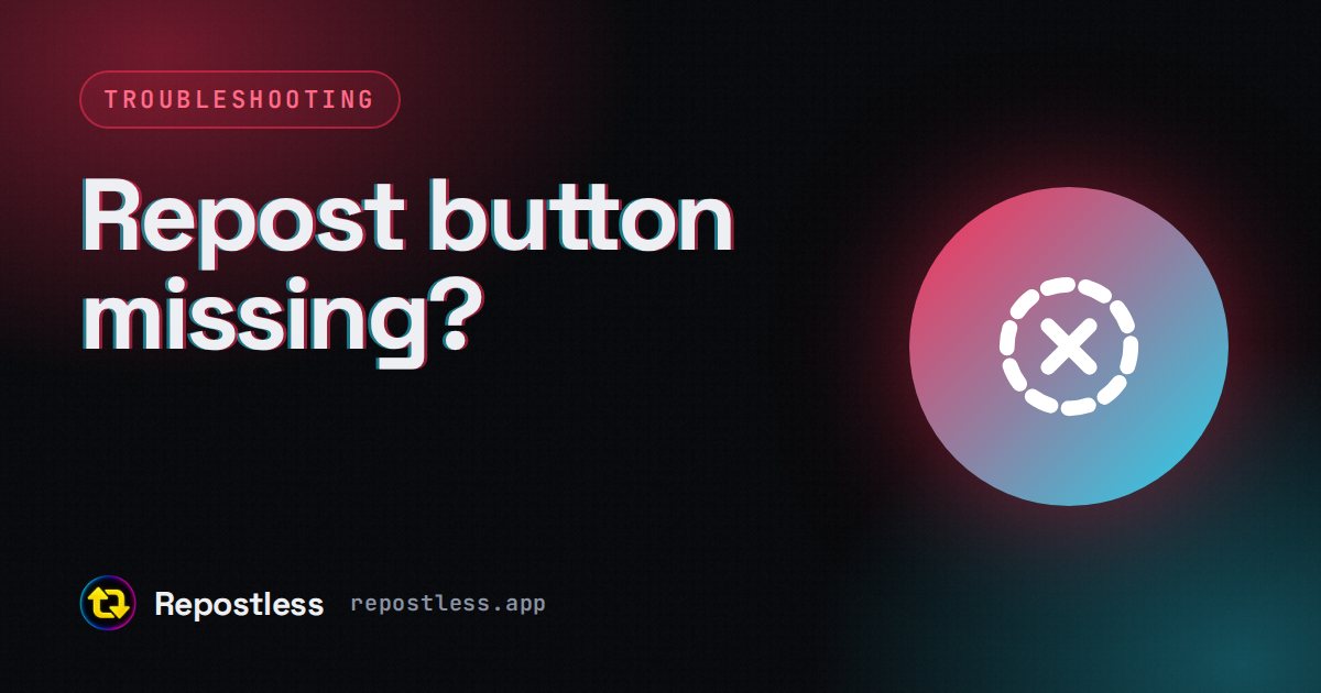 The TikTok Repost button is missing, what to check